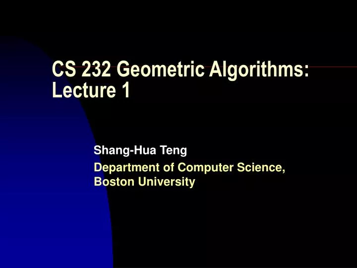 cs 232 geometric algorithms lecture 1