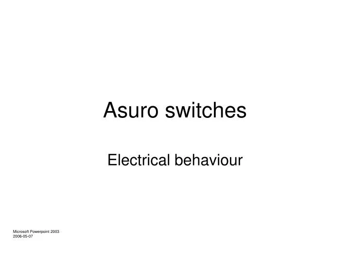 asuro switches