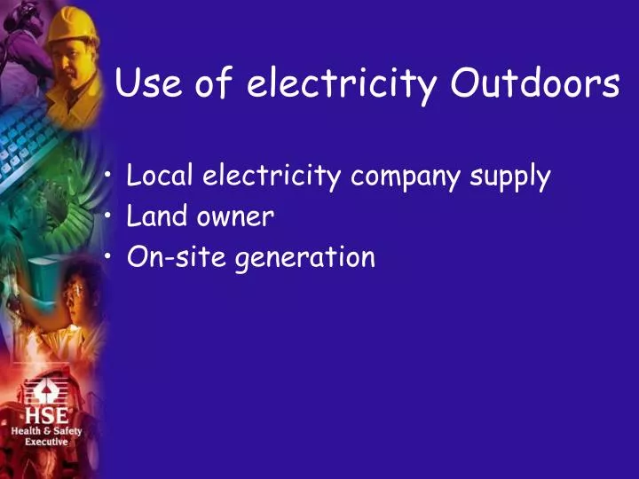 use of electricity outdoors