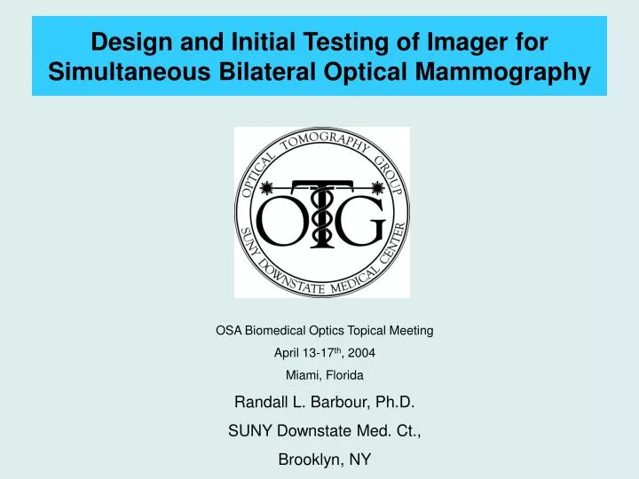 design and initial testing of imager for simultaneous bilateral optical mammography