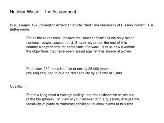 Nuclear Waste -- the Assignment
