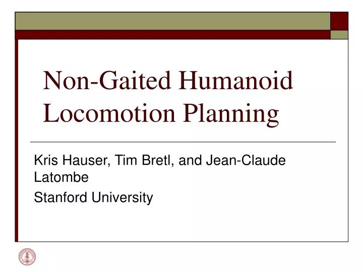 non gaited humanoid locomotion planning