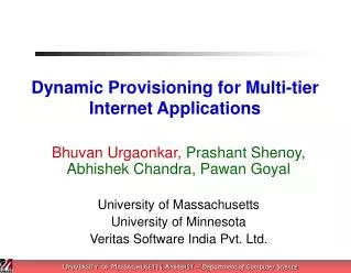 Dynamic Provisioning for Multi-tier Internet Applications
