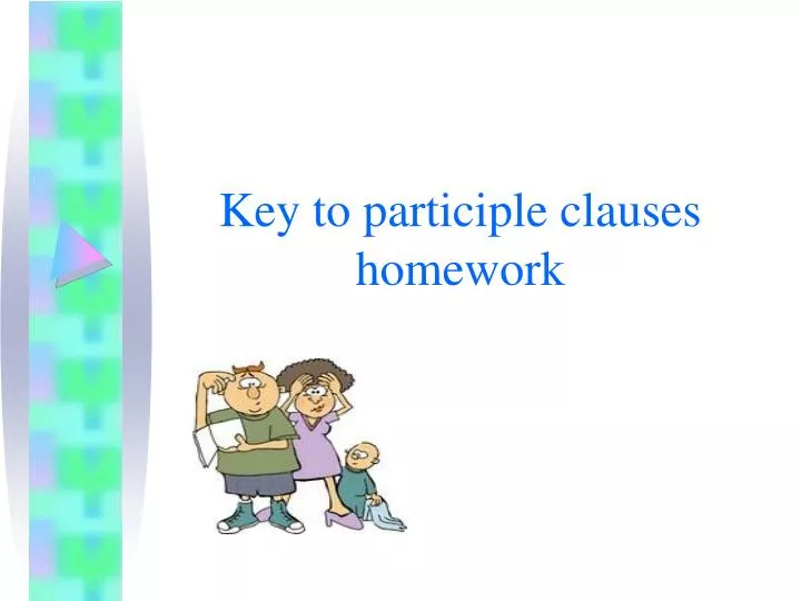 key to participle clauses homework
