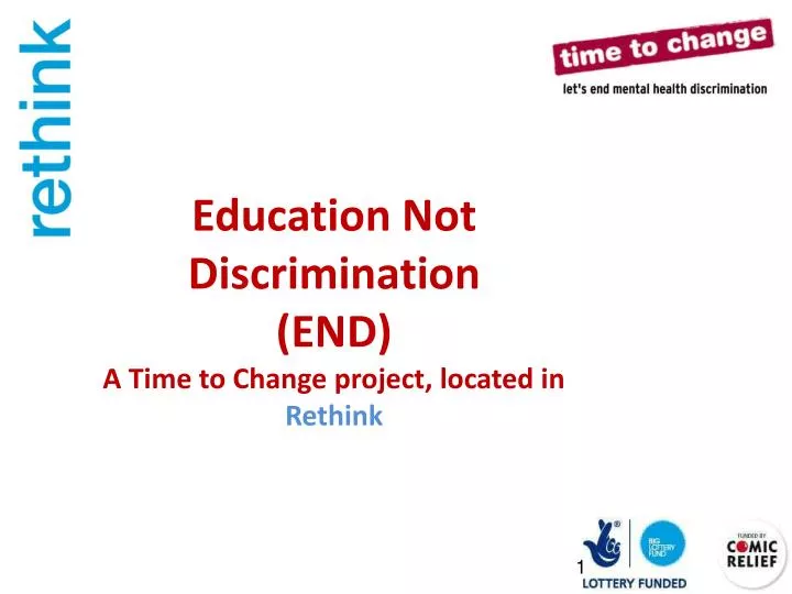 education not discrimination end a time to change project located in rethink