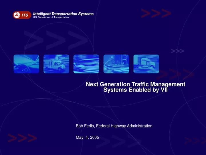 next generation traffic management systems enabled by vii