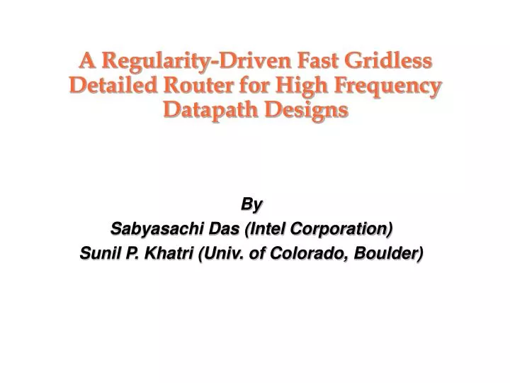 a regularity driven fast gridless detailed router for high frequency datapath designs