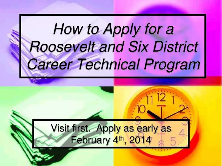 how to apply for a roosevelt and six district career technical program
