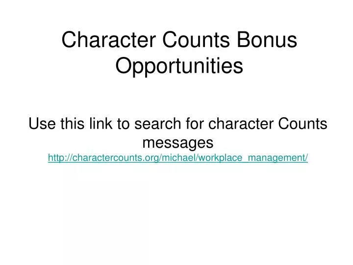 character counts bonus opportunities
