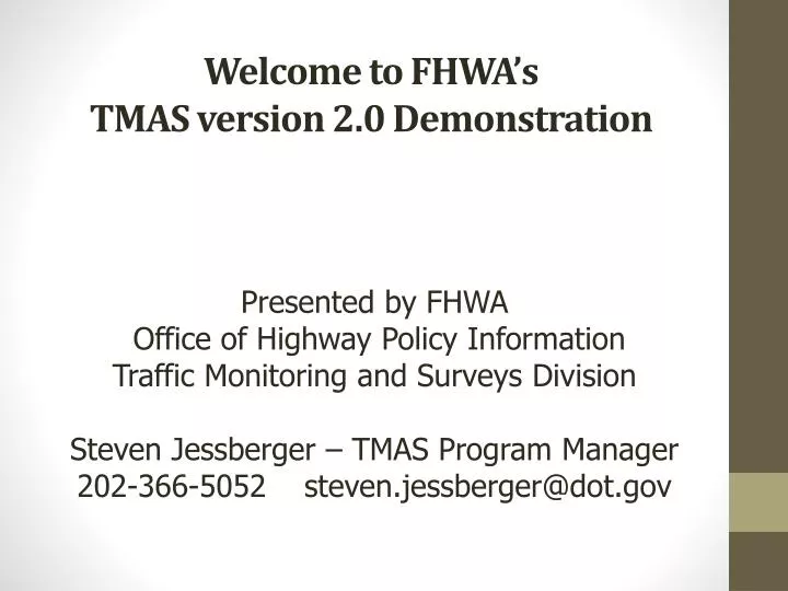 welcome to fhwa s tmas version 2 0 demonstration