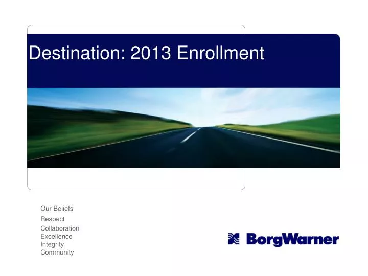 destination 2013 enrollment