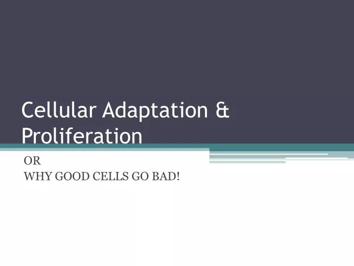 cellular adaptation proliferation