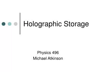 Holographic Storage