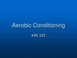 Aerobic Conditioning
