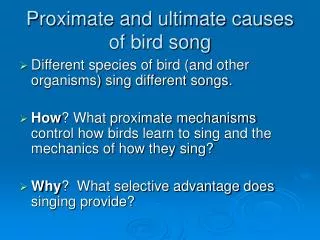 Proximate and ultimate causes of bird song