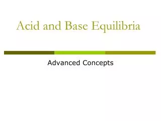 Acid and Base Equilibria