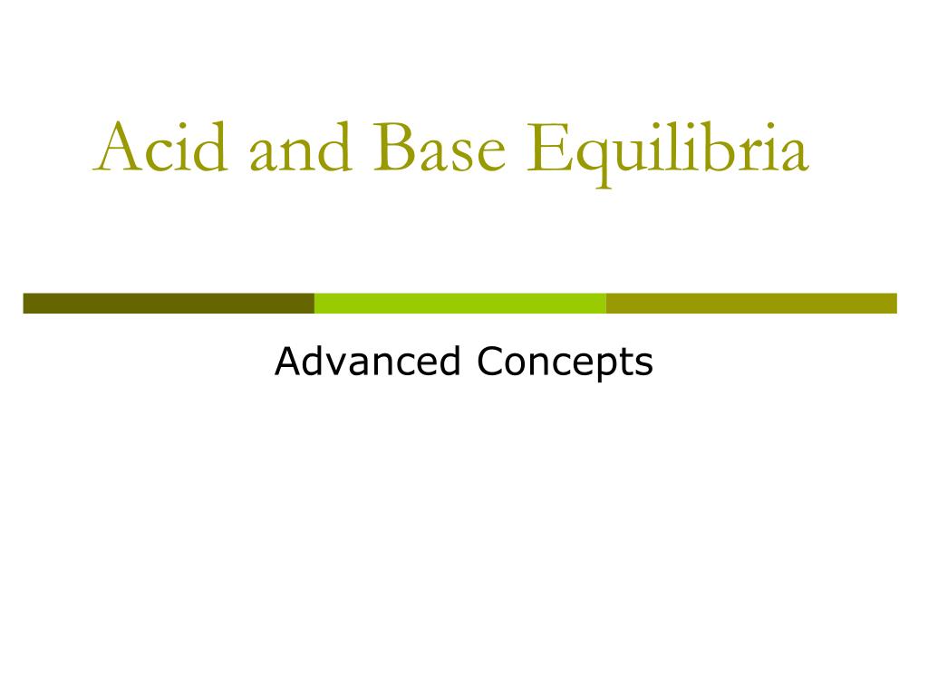 PPT - Acid and Base Equilibria PowerPoint Presentation, free download ...