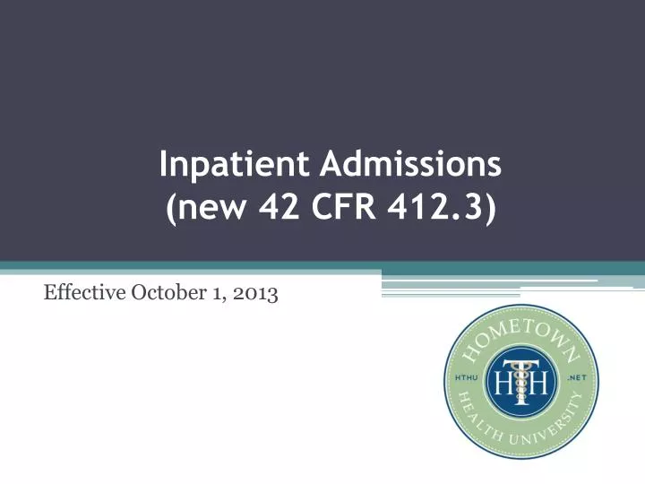 inpatient admissions new 42 cfr 412 3