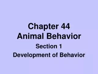 Chapter 44 Animal Behavior