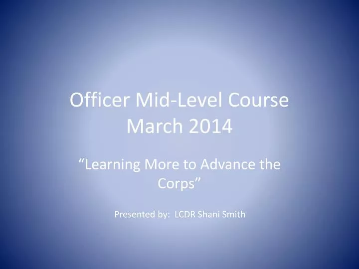 officer mid level course march 2014