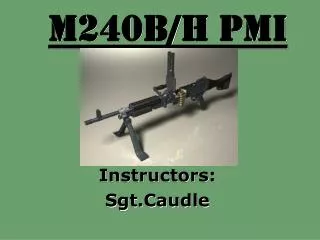 M240B/H PMI