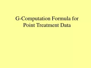 G-Computation Formula for Point Treatment Data