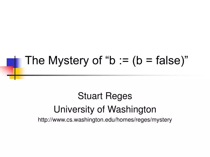 the mystery of b b false