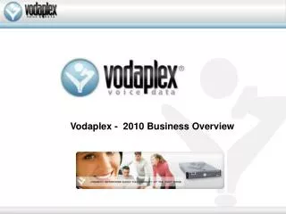 Vodaplex - 2010 Business Overview