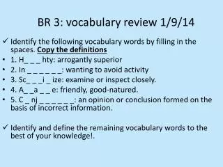 BR 3: vocabulary r eview 1/9/14