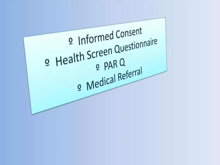 informed consent health screen questionnaire par q medical referral