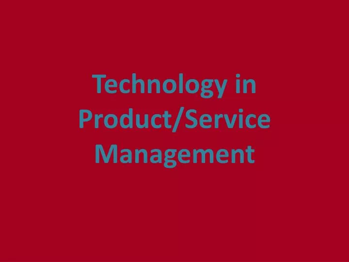 technology in product service management