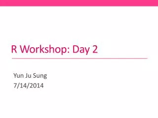 R Workshop: Day 2