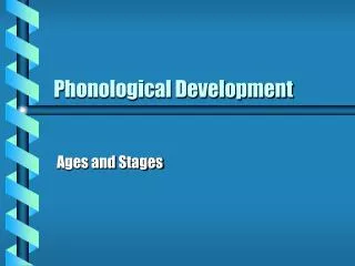 Phonological Development