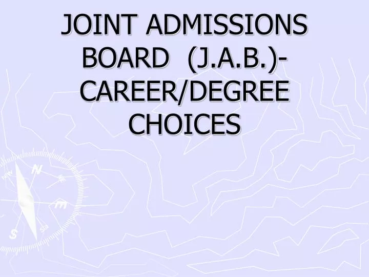 joint admissions board j a b career degree choices