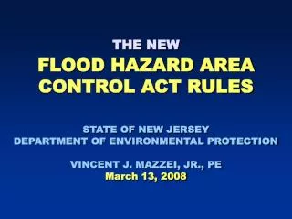 THE NEW FLOOD HAZARD AREA CONTROL ACT RULES