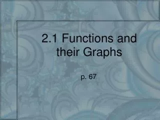 2.1 Functions and their Graphs