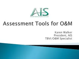 Assessment Tools for O&amp;M