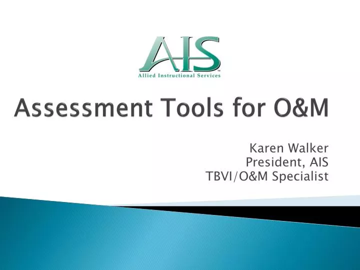 assessment tools for o m