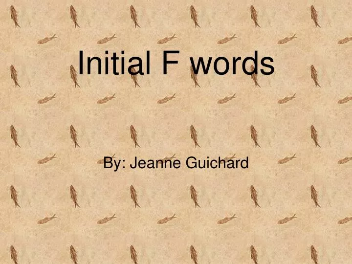 initial f words by jeanne guichard