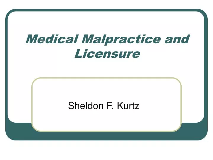 medical malpractice and licensure