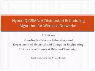Hybrid Q-CSMA: A Distributed Scheduling Algorithm for Wireless Networks