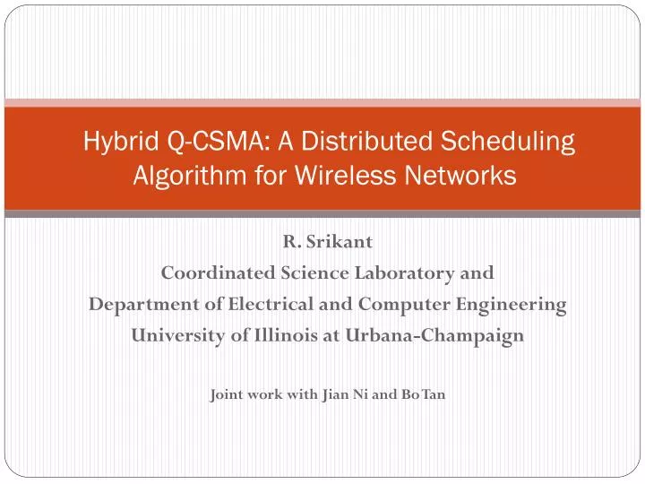 hybrid q csma a distributed scheduling algorithm for wireless networks