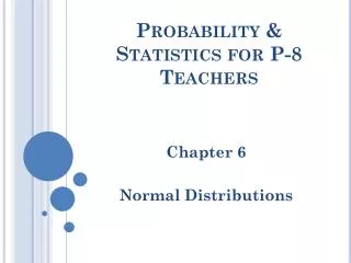 Probability &amp; Statistics for P-8 Teachers