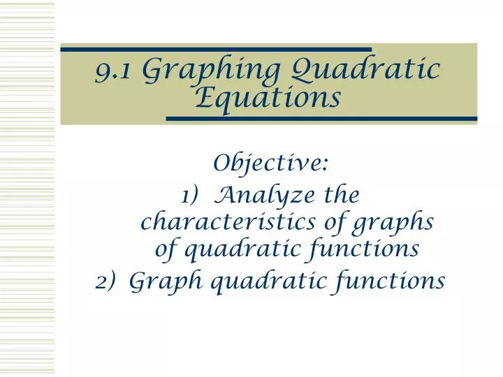9 1 graphing quadratic equations