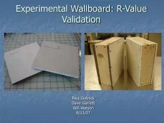 Experimental Wallboard: R-Value Validation