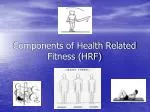 PPT - Skill- Related Fitness Components PowerPoint Presentation, Free ...