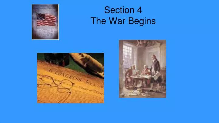 section 4 the war begins