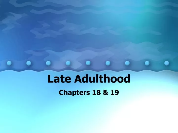 late adulthood