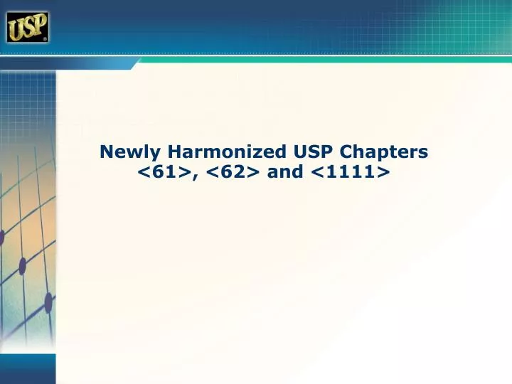newly harmonized usp chapters 61 62 and 1111