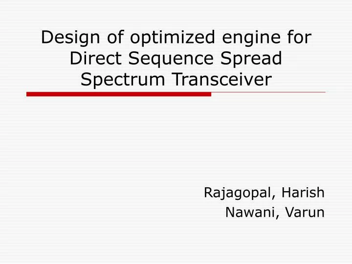 design of optimized engine for direct sequence spread spectrum transceiver